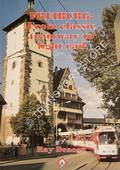 Freiburg: From Classic tramway to light rail by DEACON, Ray