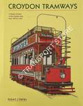 Croydon Tramways - including the South Metropolitan Electric Tramways & Lighting Company by HARLEY, Robert J.