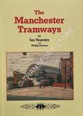 The Manchester Tramways by YEARSLEY, Ian & GROVES, Philip