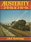 Austerity 2-8-0's & 2-10-0's  by ROWLEDGE, J.W.P. 