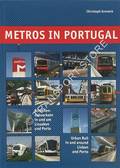 Metros in Portugal - Schienennahverkehr in und um Lissabon und Porto / Urban Rail in and around Lisbon and Porto by GRONECK, Christoph