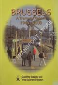 Book cover of Brussels - A Tramway Reborn 1945 - 2008 by SKELSEY, Geoffrey & HANSART, Yves-Laurent