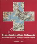 Eisenbahnatlas Schweiz / Railatlas Suisse / Svizzera / Switzerland by Schweers & Wall
