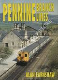 Pennine Branch Lines  by EARNSHAW, Alan 