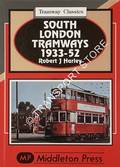 South London Tramways 1933-52 by HARLEY, Robert J.
