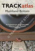 Trackatlas of Mainland Britain - A Comprehensive Geographic Atlas Showing the Rail Network of Britain by JACOBS, Gerald & BRIDGE, Mike