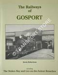 Book cover of The Railways of Gosport including the Stokes Bay and Lee-on-the-Solent Branches by ROBERTSON, Kevin