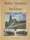Netley Hospital and its Railways by FAIRMAN, J.R.