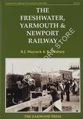 Book cover of The Freshwater, Yarmouth & Newport Railway by MAYCOCK, R.J. & SILSBURY, R.