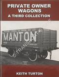 Book cover of Private Owner Wagons by TURTON, Keith