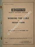 Working Time Table of Freight Trains - Sections A, B, C, D, E, & F, 6th March to 1st October 1967 by British Rail North Eastern Region