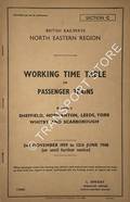 Working Time Table of Passenger Trains - Section C - Sheffield, Normanton, Leeds, York, Whitby and Scarborough 2nd November 1959 to 12th June 1960 by British Railways North Eastern Region