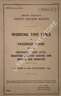 Working Time Table of Passenger Trains - Section H - Cudworth, Leeds (City), Bradford (Forster Square) and Skipton and Branches - 12th June to 10th September, 1961 by British Railways North Eastern Region