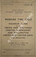 Working Time Table of Passenger Trains - Section D - Crewe and Holyhead; Chester, Shrewsbury and Wellington; Crewe and Craven Arms; and branches, 14 June 1965 to 17 April 1966 by British Railways London Midland Region (Western Lines)