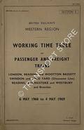 Working Time Table of Passenger and Freight Trains - Section I - London, Reading and Wootton Bassett; Swindon and Loco Yard (Gloucester Line); Reading, Basingstoke and Westbury; and branches, 6 May 1968 to 4 May 1969 by British Railways Western Region