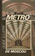 Moscow Metro Photoguide / Metro de Moscou guide illustré by BEREZIN, Valentin 