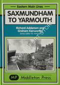 Saxmundham to Yarmouth by ADDERSON, Richard & KENWORTHY, Graham