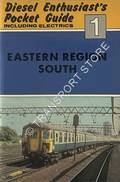 Diesel Enthusiast's Pocket Guide - Eastern Region South by OAKLEY, Michael