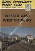 Diesel Enthusiast's Pocket Guide - Wessex and West Country by OAKLEY, Michael