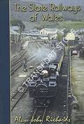 The Slate Railways of Wales by RICHARDS, Alun John