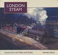 Book cover of London Steam - Scenes from the Fifties and Sixties by WELCH, Michael