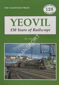 Yeovil - 150 Years of Railways by JACKSON, B.L.