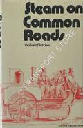 Book cover of Steam on Common Roads  by FLETCHER, William 
