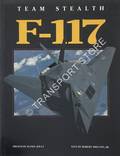 Team Stealth - F-117 by SHELTON, Robert & JOLLY, Randy