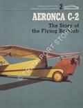 Aeronca C-2 - The Story of the Flying Bathtub by SPENSER, Jay P.