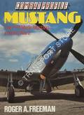 Combat Profile: Mustang - The P-51 Merlin Mustang in World War 2 by FREEMAN, Roger A.