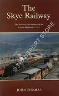 Book cover of The Skye Railway  by THOMAS, John 