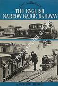 Book cover of The English Narrow Gauge Railway  by PRIDEAUX, J.D.C.A. 