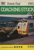 abc British Rail Coaching Stock 1985 by BOWLES, L.J. & GUNNER, K.