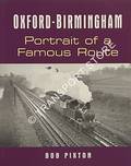 Oxford - Birmingham: Portrait of a Famous Route by PIXTON, Bob