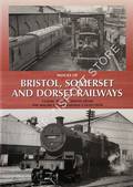 Images of Bristol, Somerset and Dorset Railways - Classic Photographs from the Maurice Dart Railway Collection by DART, Maurice
