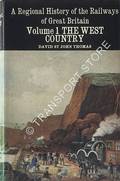 Book cover of A Regional History of the Railways of Great Britain - The West Country by THOMAS, David St John & CLINKER, C.R. 