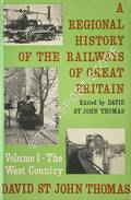 Book cover of A Regional History of the Railways of Great Britain - The West Country by THOMAS, David St John & CLINKER, C.R. 