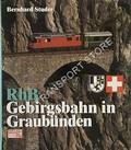RhB Gebirgsbahn in Graubünden by STUDER, Bernhard