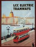 LCC Electric Tramways by HARLEY, Robert J.