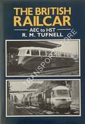Book cover of The British Railcar - AEC to HST by TUFNELL, R.M. 