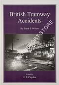British Tramway Accidents by WILSON, Frank E.