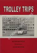 Trolley Trips - Huddersfield, Walsall, Manchester by LEDGARD, R.S.