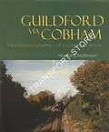 Guildford via Cobham - The Origins and Impact of a Country Railway by MALLINSON, Howard