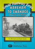 Wareham to Swanage - 50 years of change by MITCHELL, Vic & SMITH, Keith