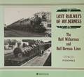 Lost Railways of Holderness - The Hull Withernsea and Hull Hornsea Lines by PRICE, Peter