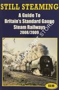 Book cover of Still Steaming - A Guide to Britain's Steam Railways by ROBINSON, John & ROSS, Mike (eds.)