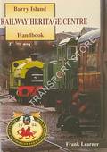 Barry Island Railway Heritage Centre Handbook by LEARNER, Frank