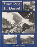 Book cover of Steam Days in Dorset by WEBB, Michael