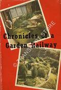 Chronicles of a Garden Railway by STRICKLAND, W.A.D.