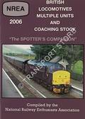British Locomotives, Multiple Units and Coaching Stock 2006 by The National Railway Enthusiasts Association